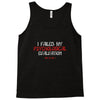 failed psych evaluation Tank Top