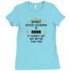 smart good looking cook doesnt get better than this Ladies Fitted T-Shirt