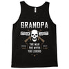 Grandpa The Man The Myth The Legend Tank Top