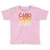 cabo Toddler T-shirt