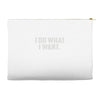 i do what i want Accessory Pouches