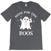 here for the boos T-Shirt