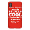i never imagined i would be a super cool carcinoid cancer warrior kill iPhoneX Case