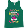 just once i want to be somebody elses fi̇rst choice Tank Top