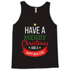 have a merry christmas and a happy new year Tank Top
