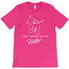 i can't believe it's not butter T-Shirt