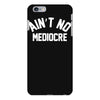 ain't no mediocre iPhone 6 Plus/6S Plus Case