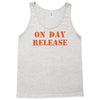 on day release Tank Top
