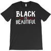 black is beautiful T-Shirt