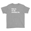 hang on. let me overthink this Youth Tee