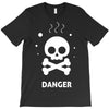 danger 2 T-Shirt