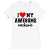 i love my awesome mechanic Ladies Fitted T-Shirt