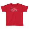 i'm a lot cooler on the internet Toddler T-shirt