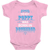 The Best Poppy Was Born In December Baby Onesie