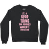 it's a kpop thing you probably wouldn't understand Crewneck Sweatshirt