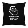 where my hoes Throw Pillow