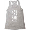 say car ram rod Racerback Tank