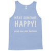 make someone happy Tank Top