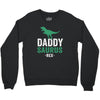 Daddysaurus Crewneck Sweatshirt