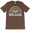 drunk on dreaming T-Shirt