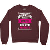 I've Been Called A Lot Of Names But Wife Is My Favorite Crewneck Sweatshirt