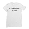 it's a good day to read text Ladies Fitted T-Shirt