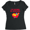 id rather be bowling Women's Triblend Scoop T-shirt
