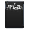 trust me, i'm asian   chinese vietnamese korean japanese lol pride tee iPad Mini