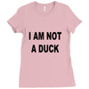 i am not a duck Ladies Fitted T-Shirt