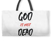 god is not dead Weekender Totes