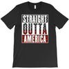 straight outta america T-Shirt