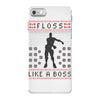 floss like a boss iPhone 7 Case