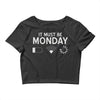 must be monday Crop Top