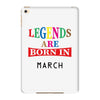 legends are born march iPad Mini 4