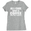 all i care about is coffee Ladies Fitted T-Shirt