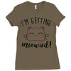 i'm getting meowied Ladies Fitted T-Shirt