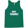 Not Yours Tank Top