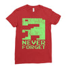 never forget Ladies Fitted T-Shirt