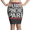 puro pinche pari funny Pencil Skirts