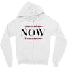 Yesterday Now Tomorrow Zipper Hoodie