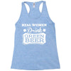 real women drink green beer Racerback Tank