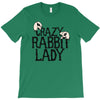crazy rabbit lady T-Shirt