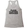 funny t shirt plain clothes officertee Racerback Tank