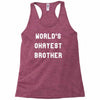 world's okayest brother Racerback Tank