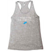 i wish i took the blue pill Racerback Tank
