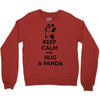 keep calm and hug a panda Crewneck Sweatshirt