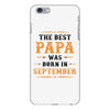 The Best Papa Was Born In September iPhone 6 Plus/6s Plus Case
