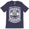 Things Better 1980 Age Approach Magnificent T-Shirt