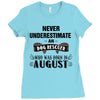 never underestimate an old man who was born in august Ladies Fitted T-Shirt
