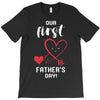 Our First Father's Day! Baby Girl T-Shirt